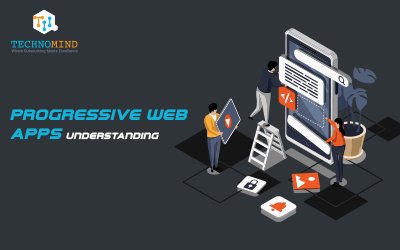 Understanding Progressive Web Apps: What They Are And Why They Matter?