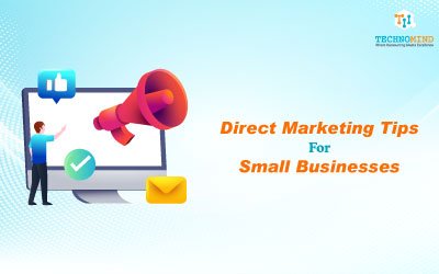 Direct Marketing Tips for Small Businesses